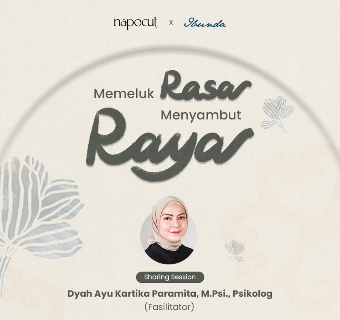 Seni Memeluk Rasa: Kupas Tuntas Insight Psikologis Webinar napocut x Ibunda